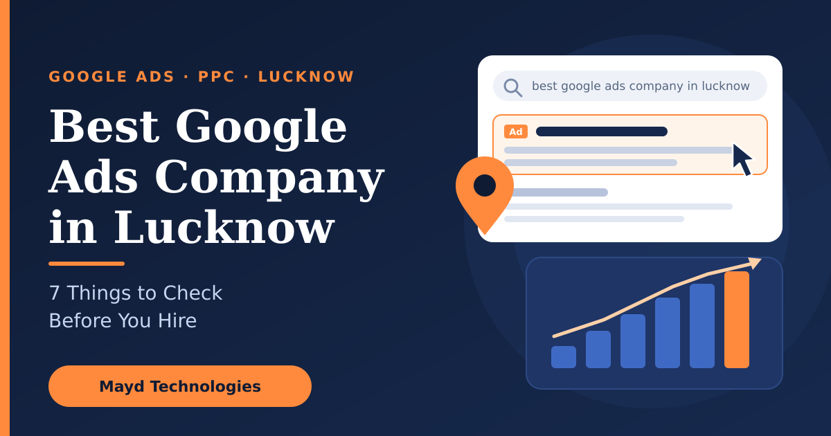 Best Google Ads Company in Lucknow: 7 Things to Check Before You Hire